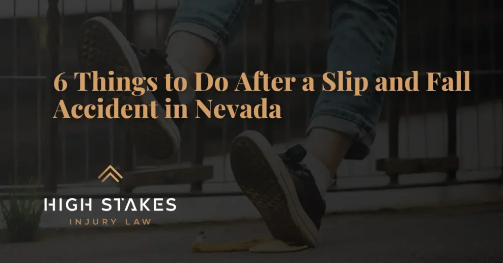 6 Things to Do After a Slip and Fall Accident in Nevada - High Stakes Injury Law