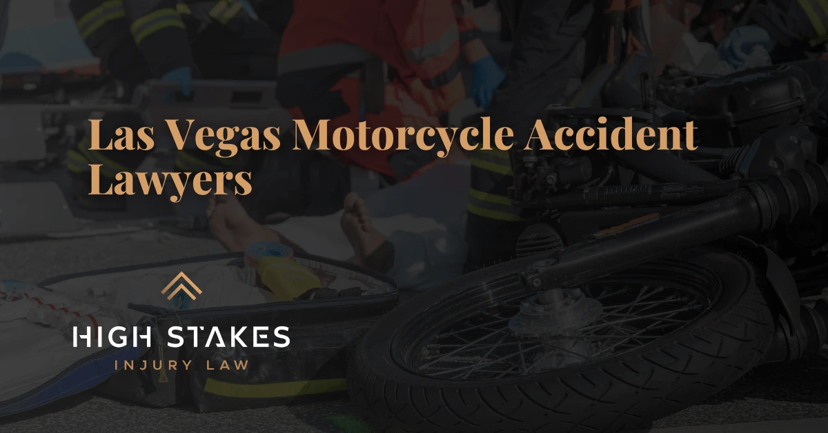 Las Vegas Motorcycle Accident Lawyers - High Stakes Injury Law