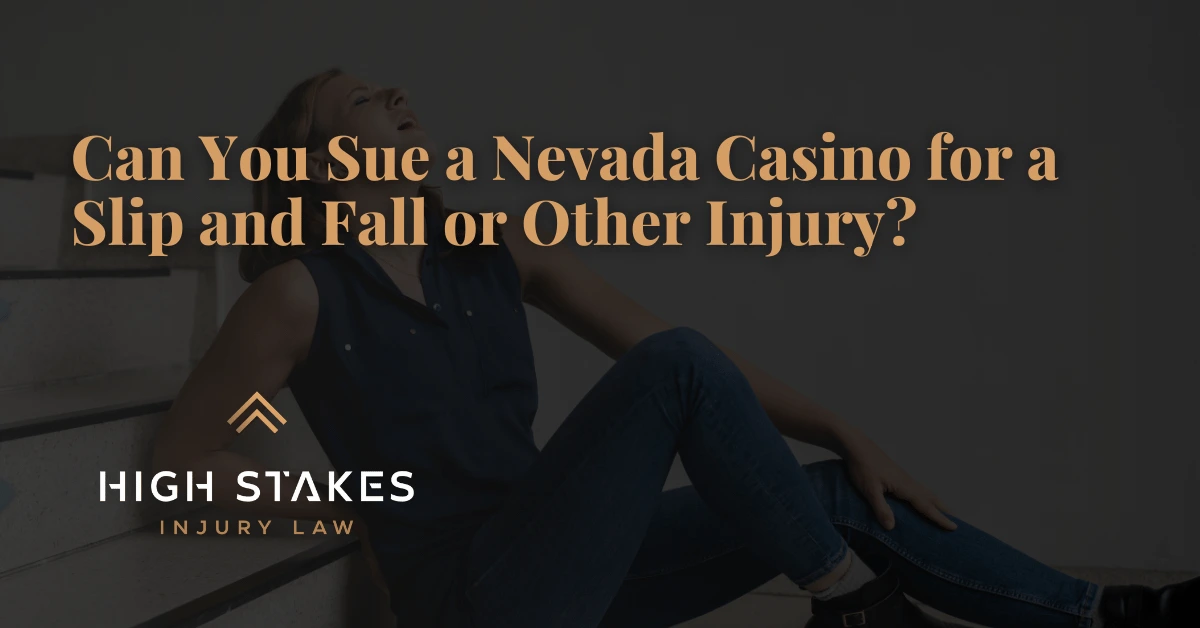 Can You Sue a Nevada Casino for a Slip and Fall or Other Injury?