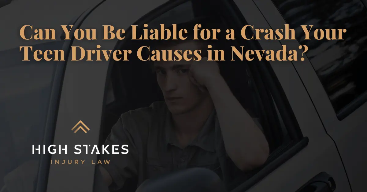 Can You Be Liable for a Crash Your Teen Driver Causes - High Stakes Injury Law