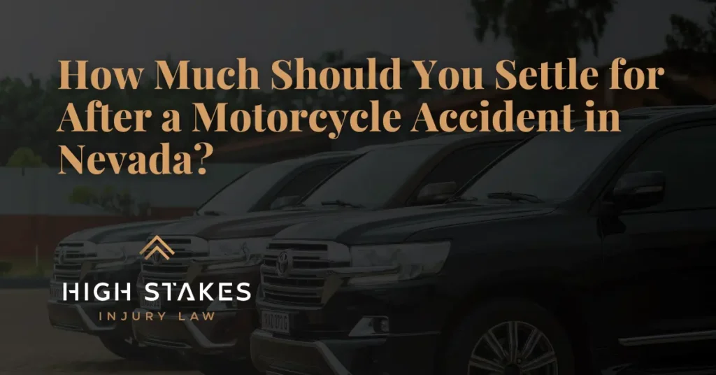 How Much Should You Settle for After a Motorcycle Accident - High Stakes Injury Law