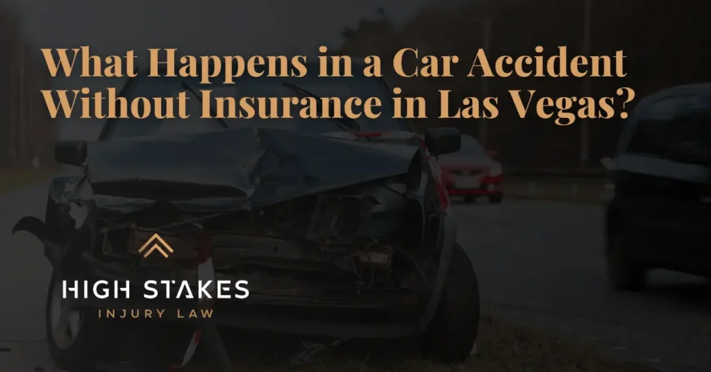 What Happens in a Car Accident Without Insurance - High Stakes Injury Law